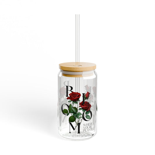 Bloom Where You're Planted  Sipper Glass with Straw